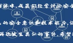 很抱歉听到您遇到的问题。如果您的tokenim（或其